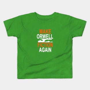 Aren Orwell Again Kids T-Shirt